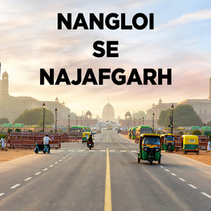 Nangloi Se Najafgarh (Live)