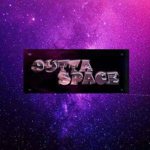 OUTTA SPACE (Explicit)