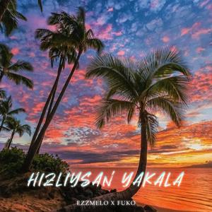 Hızlıysan Yakala (feat. Ezzmelo)