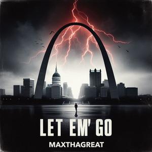 Let Em' Go (Explicit)