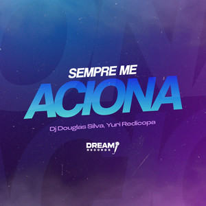 Sempre me aciona (Explicit)