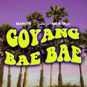 Goyang Bae Bae