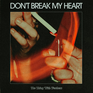 Don't Break My Heart (Explicit)