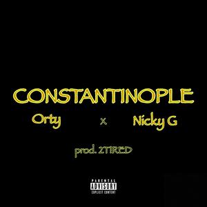 Constantinople (feat. Nicky G) [Explicit]