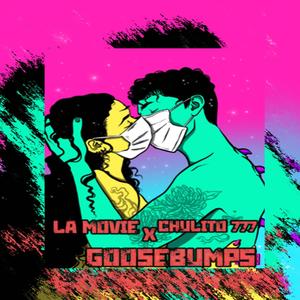 Goosebump (Lamovie,Chulito777) (feat. Oveja Produciendo)