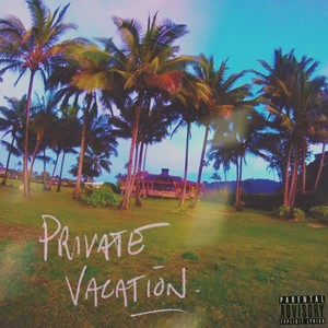 Private Vacation