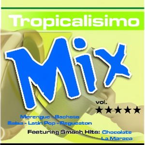 Tropicalisimo Mix Vol. 5