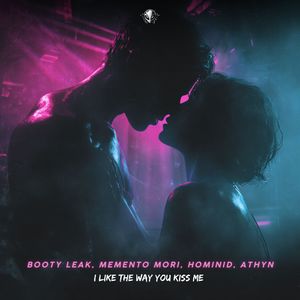 i like the way you kiss me