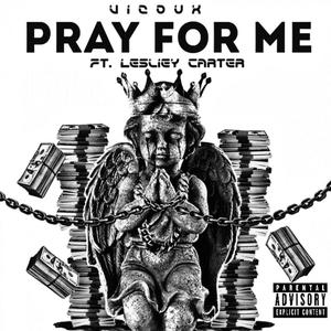 Pray for me (Explicit)