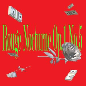 Rouge Nocturne Op.1 No. 5 (Explicit)