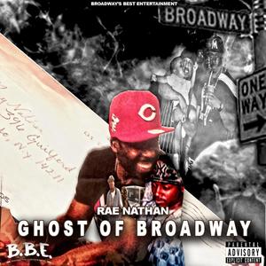 Ghost Of Broadway (Explicit)