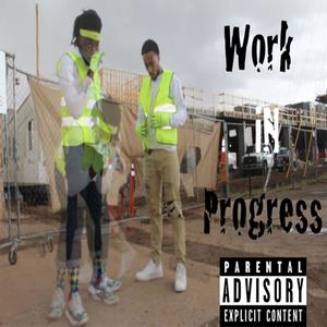 Work in Progress (Explicit)