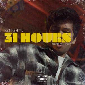 31 Hours (feat. Hisab) (Explicit)