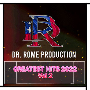 Dr. Rome Production Greatest Hits 2022, Vol. 2
