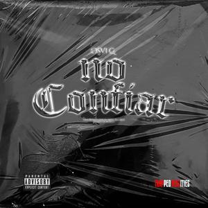 NO CONFIAR (Explicit)