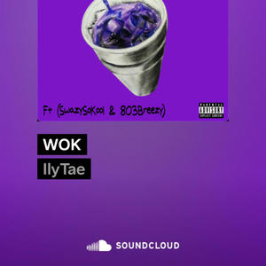 Wok (feat. SwazySoKool) (803Breezy Remix|Explicit)