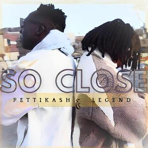 So Close (feat. LEGEND) [Explicit]