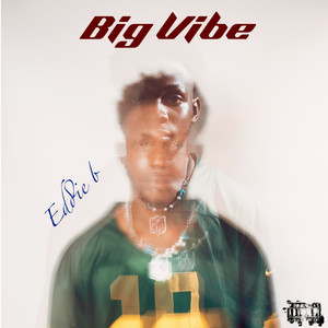 Big Vibe (Explicit)