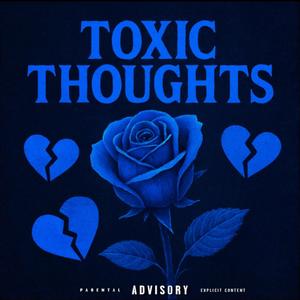 Toxic Thoughts (Explicit)