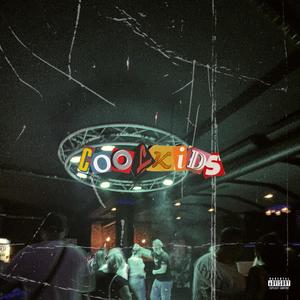 Cool kids (Explicit)