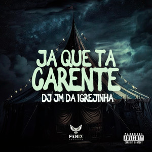Já Que Tá Carente (Explicit)