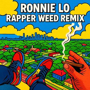 Rapper Weed (Remix|Explicit)
