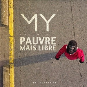 Pauvre mais libre (EP) [Explicit]