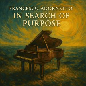 In Search Of Purpose Piano Day 2025