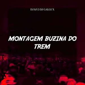 Montagem Buzina Do Trem (feat. DJ KV3) [Explicit]