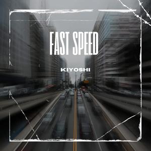 Fast Speed