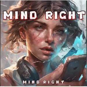 Mind Right (Explicit)