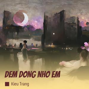Kiều Trang - DEM DONG NHO EM