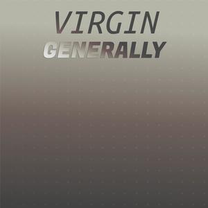 Virgin Generally