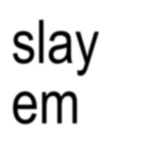 slay em (asighlem) (Explicit)