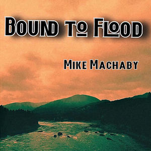 Bound To Flood