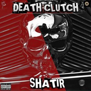 Deathclutch (Explicit)