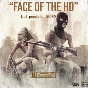 Face Of The HD(feat. Lul poodah) (Explicit)