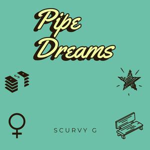 Pipe Dreams (Explicit)