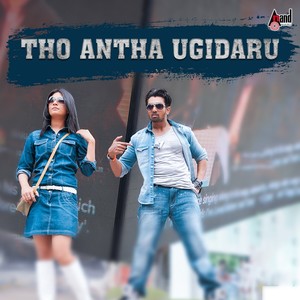 Tho Antha Ugidaru (From 
