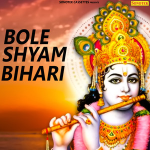 Bole Shyam Bihari - Single