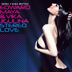 Stereo Love (Sean Finn Remix Extended)