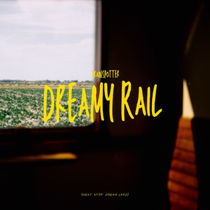 Dreamy Rail