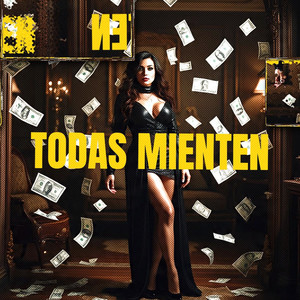 Todas mienten (Explicit)