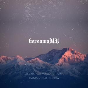 BersamaMU (feat. Glenn Grimaldi Erwin) (Radio Edit)