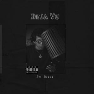 Deja Vu (Explicit)