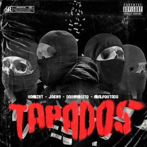 TAPADOS (feat. Darwinsito) [Explicit]