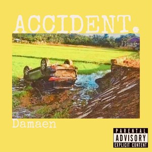 Accident. (Explicit)