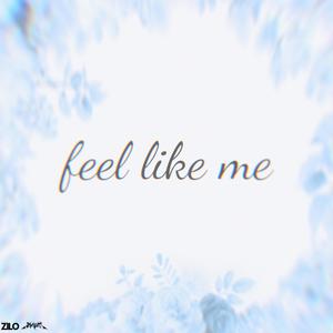 Feel Like Me (feat. Jammyy) [Explicit]