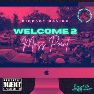Welcome To Moss Point (Explicit)