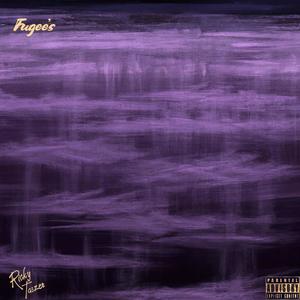 Fugee's (feat. Taszer) (Explicit)